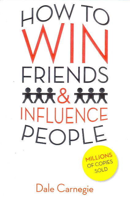 How To Win Friends & Influence People, Dale Carnegie