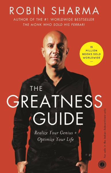 The Greatness Guide : Realize your genius + optimize your life by Robin Sharma