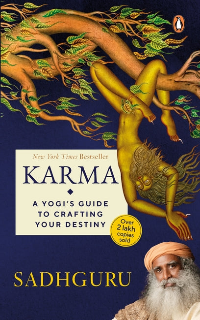 Karma - A Yogi's Guide to Crafting Your Destiny