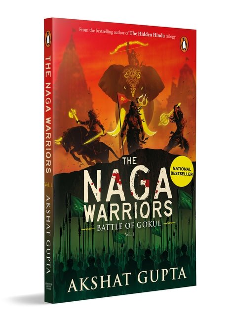 The Naga Warriors 1 Battle of Gokul Vol 1 by Akshat Gupta