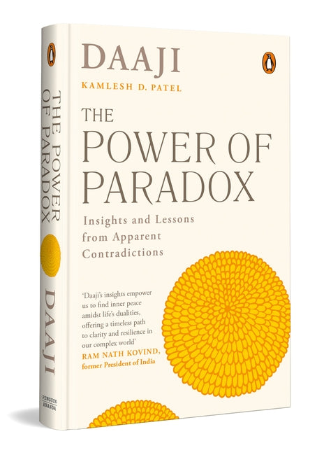 The Power of Paradox by Kamlesh D. Patel