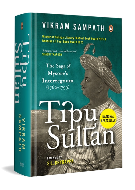 Tipu Sultan - The Saga of Mysore's Interregnum (1760–1799) by Vikram Sampath